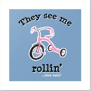 They see me rollin' Posters and Art